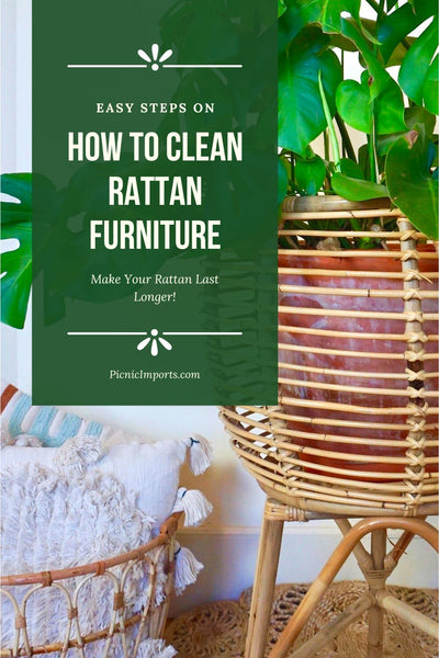 How to Clean Rattan Furniture, Make Your Rattan Last Longer