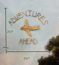 Load image into Gallery viewer, Adventures Ahead Airplane Wall Decor
